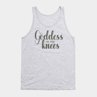 Goddess on my Knees T-Shirt Tank Top